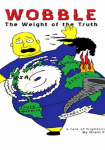 Wobble: The Weight of the Truth