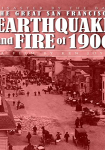 Disaster by the Bay: The Great San Francisco Earthquake and Fire of 1906
