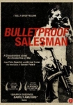 Bulletproof Salesman