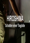 Hiroshima: Schatten einer Tragödie
