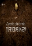 Terra X - Deutschlands Supergrabungen - Teil 2