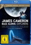 James Cameron, Buzz Aldrin: Explorers: Von der Titanic bis zum Mond