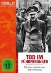 Tod im Führerbunker: Die wahre Geschichte von Hitlers Untergang