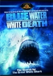 Blue Water White Death