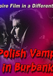 Polish Vampire in Burbank