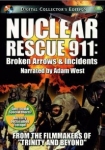 Nuclear Rescue 911 Broken Arrows & Incidents