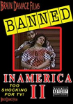 Banned In America II