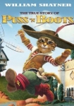 The True Story of Puss'N Boots