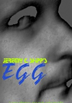 Jeremy C Shipp's 'Egg'