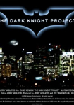The Dark Knight Project