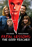 Fatal Lessons: The Good Teacher