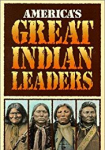 Americas Great Indian Leaders