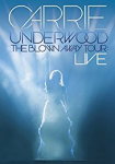 Carrie Underwood: The Blown Away Tour: Live