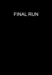 Final Run