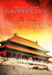 Inside the Forbidden City: 500 Years Of Marvel, History And Power