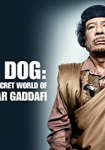 Mad Dog: Gaddafi's Secret World