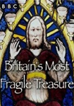 Britains Most Fragile Treasure